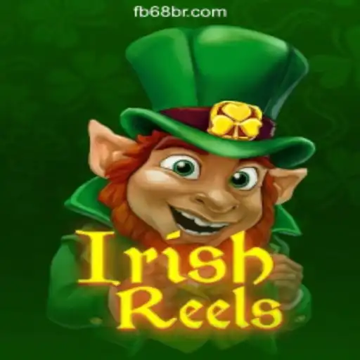 Exploring IrishReels: A Premier Choice at 68BR.COM Online Cassino Brasil #1